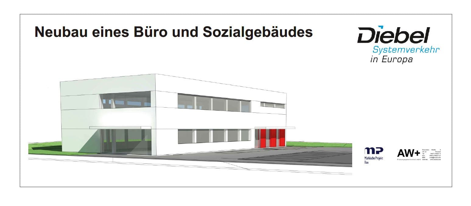Neubau Büro- und Sozialgebäude für die Spedition Diebel – 1